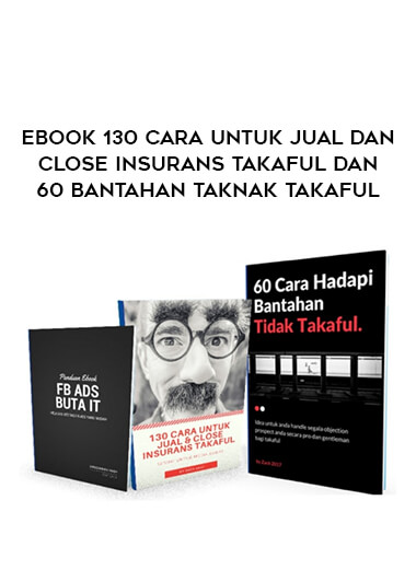 Ebook 130 Cara Untuk Jual dan Close Insurans Takaful Dan 60 Bantahan Taknak Takaful from https://illedu.com