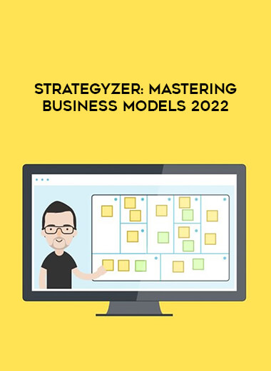 Strategyzer : Mastering Business Models 2022 from https://illedu.com