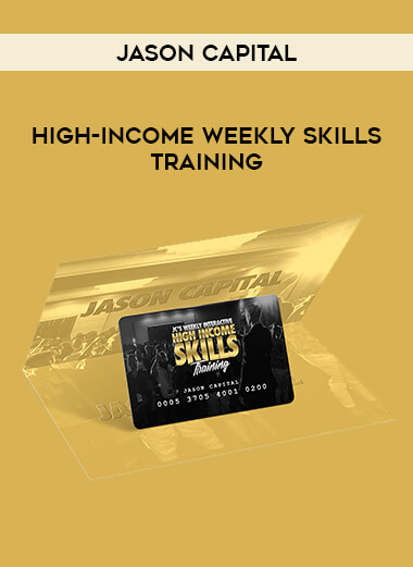 Jason Capital – High-Income Weekly Skills Training from https://illedu.com