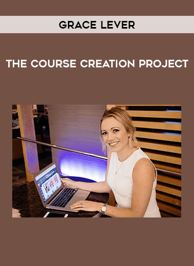 Grace Lever – The Course Creation Project from https://illedu.com