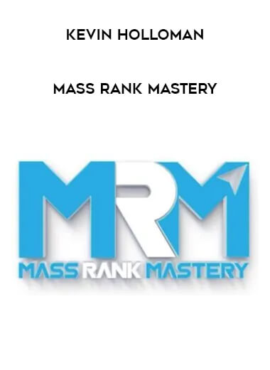 Kevin Holloman - Mass Rank Mastery from https://illedu.com