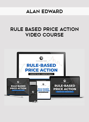 Rule Based Price Action Video Course - Alan Edward from https://illedu.com