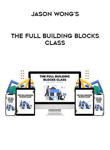 Jason Wong's The Full Building Blocks Class from https://illedu.com