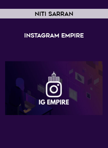 Niti Sarran – Instagram Empire from https://illedu.com