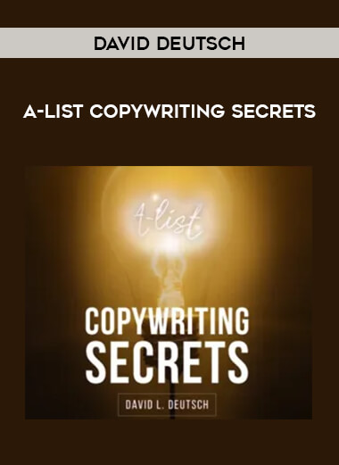 David Deutsch – A-List Copywriting Secrets from https://illedu.com