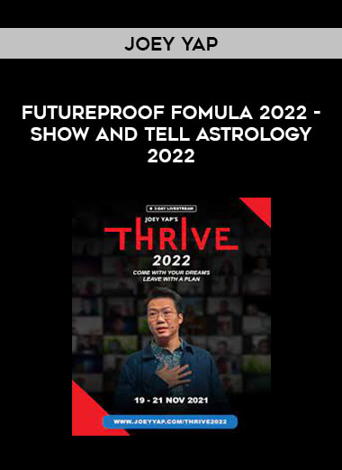 Joey Yap - FutureProof Fomula 2022 - Show and Tell Astrology 2022 from https://illedu.com