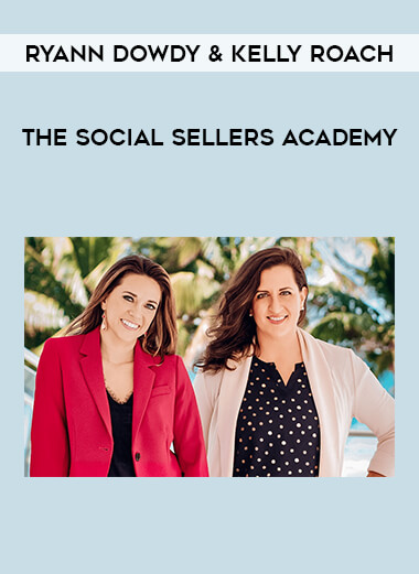 Ryann Dowdy & Kelly Roach - The Social Sellers Academy from https://illedu.com