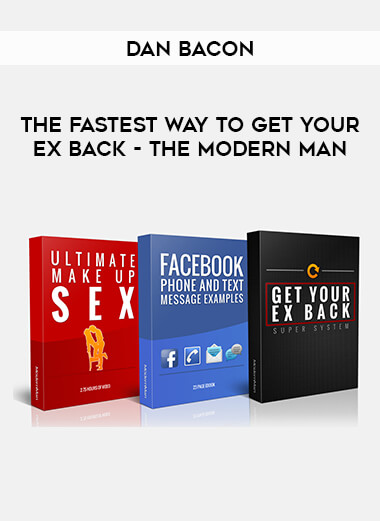 The Fastest Way to Get Your Ex Back by Dan Bacon - The Modern Man from https://illedu.com