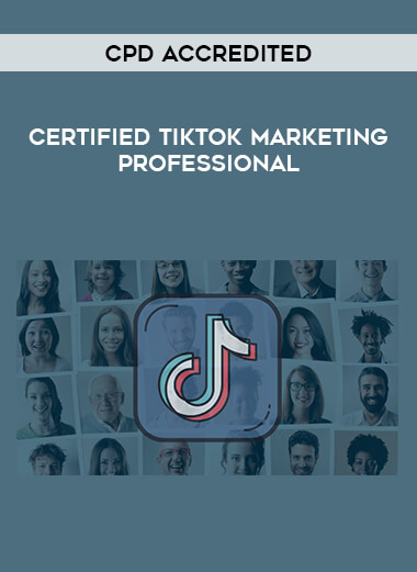 Certified TikTok Marketing Professional - CPD Accredited from https://illedu.com