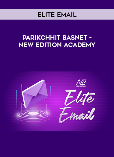 Parikchhit Basnet - Elite Email - New Edition Academy from https://illedu.com