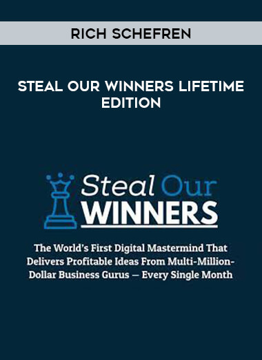 Rich Schefren - Steal Our Winners Lifetime Edition from https://illedu.com