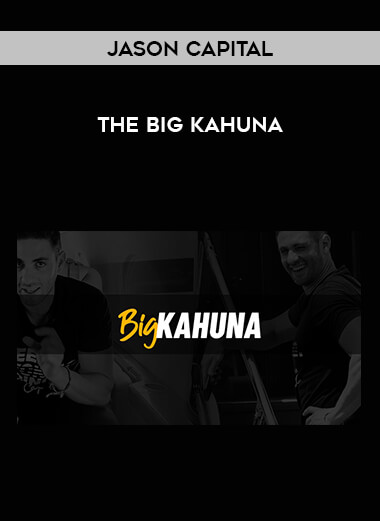 Jason Capital - The Big Kahuna from https://illedu.com