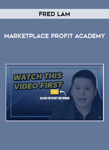 Fred Lam - Marketplace Profit Academy
