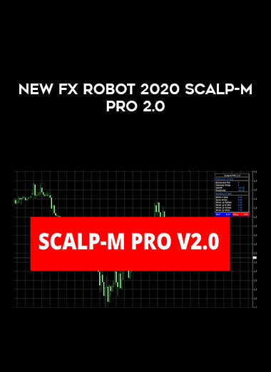 New Fx Robot 2020 Scalp-M PRO 2.0 from https://illedu.com