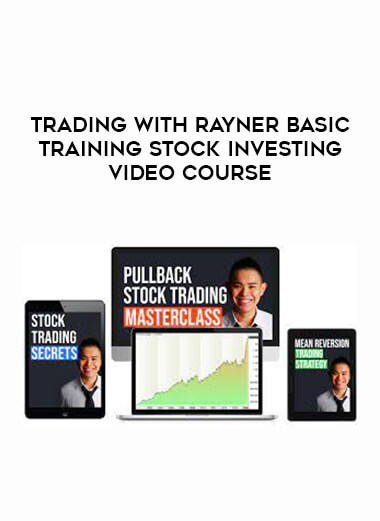 Trading with rayner Basic training Stock Investing Video Course from https://illedu.com