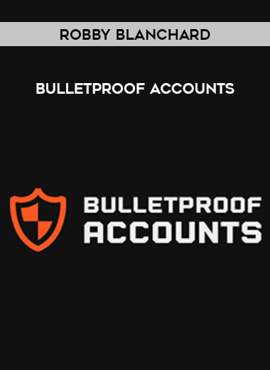 Robby Blanchard - Bulletproof Accounts from https://illedu.com