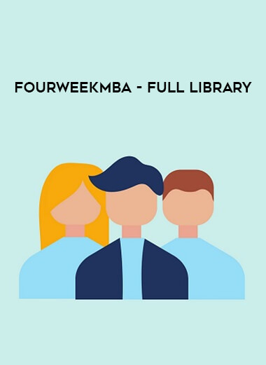 FourWeekMBA - Full Library from https://illedu.com