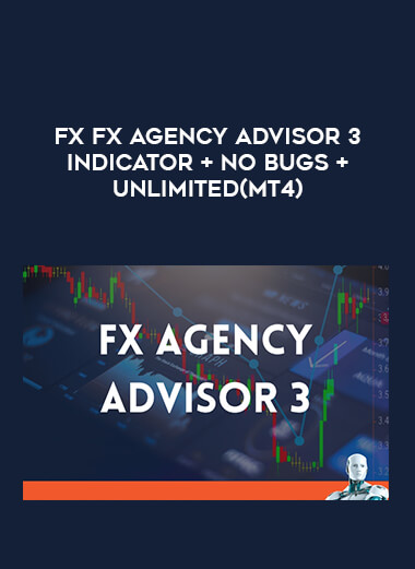 Fx FX Agency Advisor 3 Indicator + NO BUGS +Unlimited(MT4) from https://illedu.com