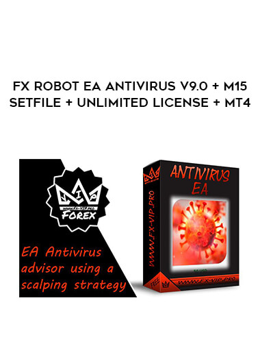Fx Robot EA Antivirus v9.0 + M15 SetFile+ Unlimited License + MT4 from https://illedu.com