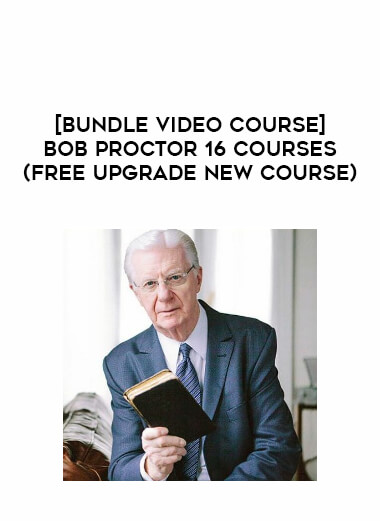 [Bundle Video Course] Bob Proctor 16 Courses (Free Upgrade New Course) from https://illedu.com
