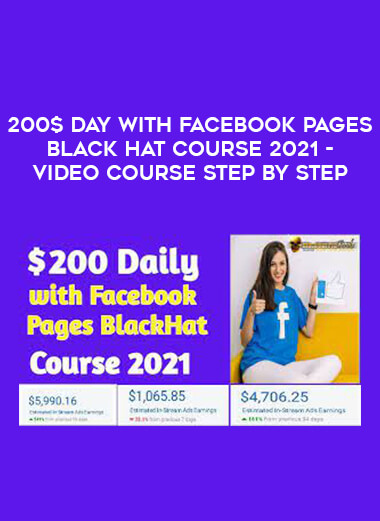 200$ Day With Facebook Pages Black Hat Course 2021 - Video Course Step By Step from https://illedu.com