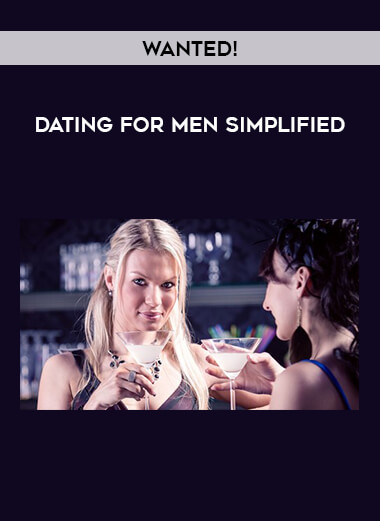 WANTED! - Dating for Men simplified from https://illedu.com