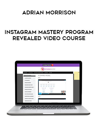 Adrian Morrison - Instagram Mastery Program Revealed Video Course from https://illedu.com