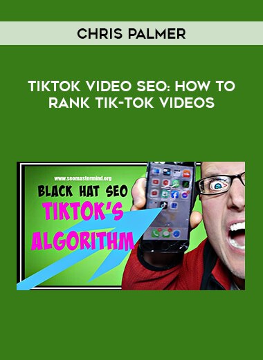 Chris Palmer - TikTok Video SEO: How to Rank Tik-Tok Videos from https://illedu.com