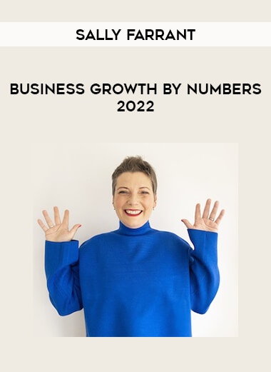 Sally Farrant - Business Growth by Numbers 2022 from https://illedu.com