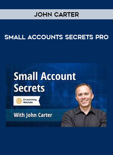 Small Accounts Secrets PRO by John Carter from https://illedu.com