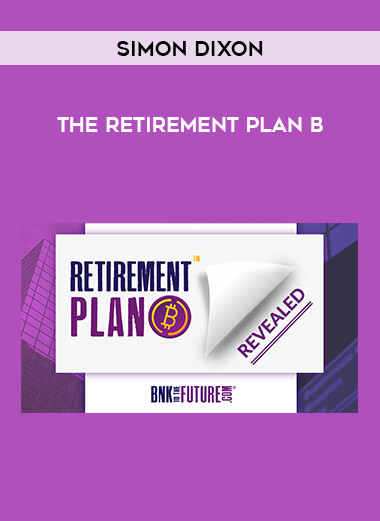 Simon Dixon - The Retirement Plan B from https://illedu.com