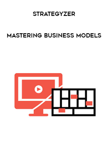 Strategyzer - Mastering Business Models from https://illedu.com