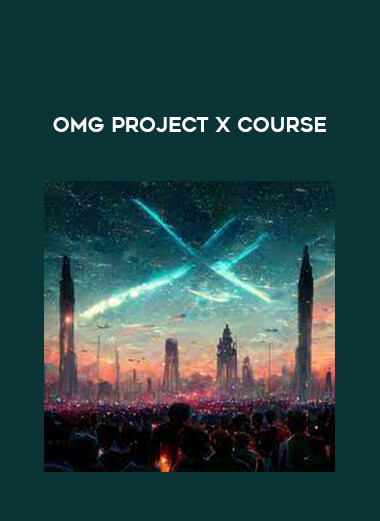 OMG Project X Course from https://illedu.com