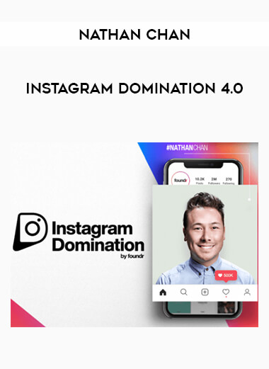Nathan Chan - Instagram Domination 4.0 from https://illedu.com
