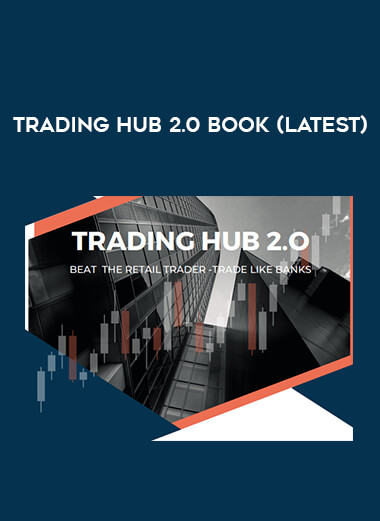 Trading Hub 2.0 Book (Latest) from https://illedu.com
