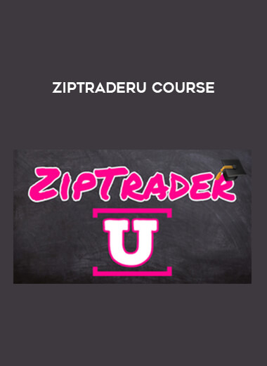 ZipTraderU Course from https://illedu.com