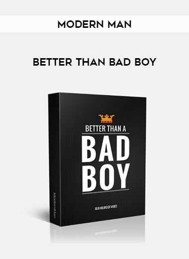 Modern Man - Better Than Bad Boy from https://illedu.com