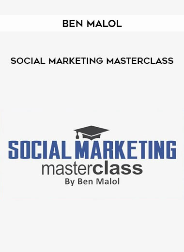 Ben Malol – Social Marketing MasterClass from https://illedu.com