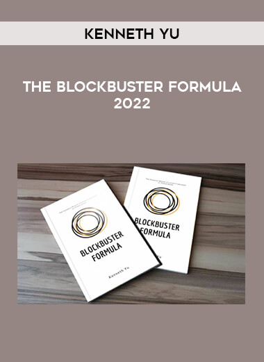 Kenneth Yu - The Blockbuster Formula 2022 from https://illedu.com