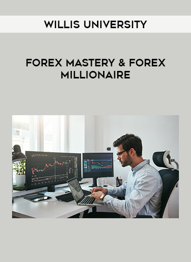 Willis University – Forex Mastery & Forex Millionaire from https://illedu.com