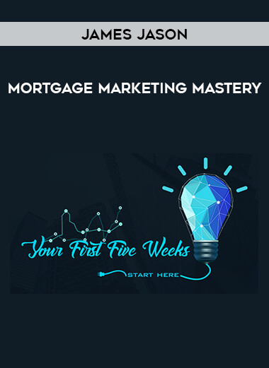 James Jason - Mortgage Marketing Mastery from https://illedu.com