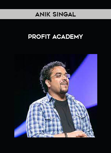 Anik Singal - Profit Academy from https://illedu.com