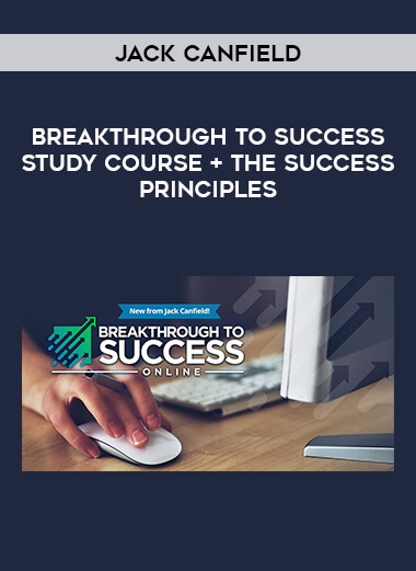 Jack Canfield - Breakthrough to Success study course + The Success Principles from https://illedu.com