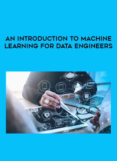 An Introduction to Machine Learning for Data Engineers from https://illedu.com