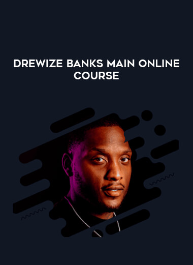 Drewize Banks Main Online Course from https://illedu.com