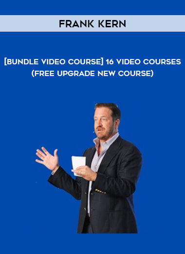 [Bundle Video Course] Frank Kern 16 Video Courses (Free Upgrade New Course) from https://illedu.com