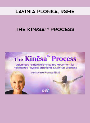 The Kinēsa™ Process with Lavinia Plonka