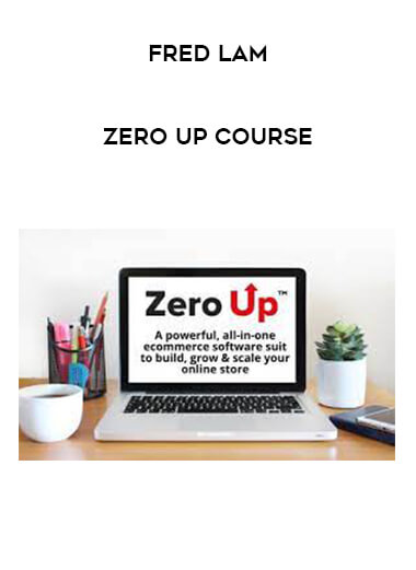 Fred Lam - Zero Up Course