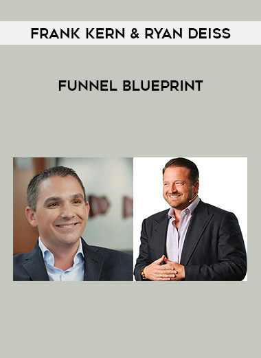 Frank Kern & Ryan Deiss – Funnel Blueprint from https://illedu.com