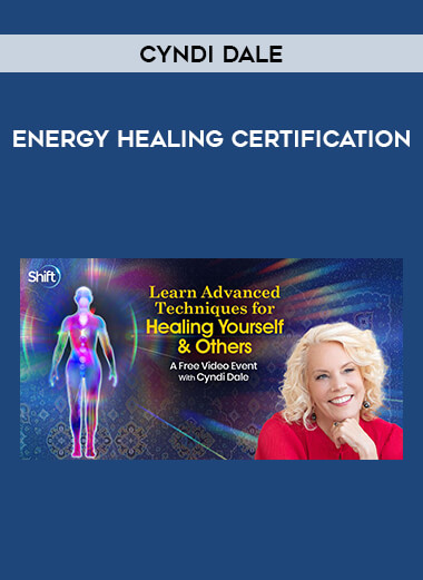 Energy Healing Certification with Cyndi Dale